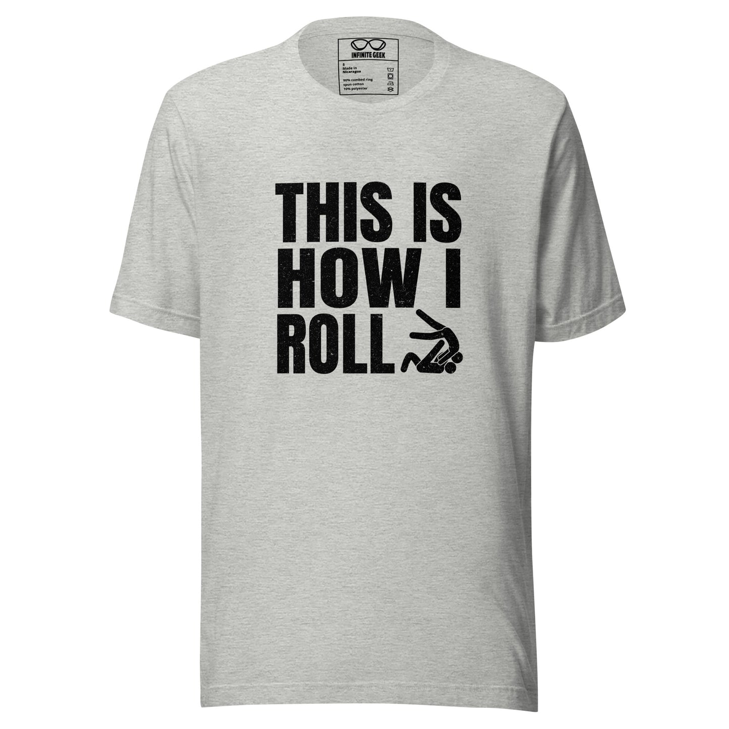 "This is How I Roll" - T-Shirt - BJJ - Adult - Unisex