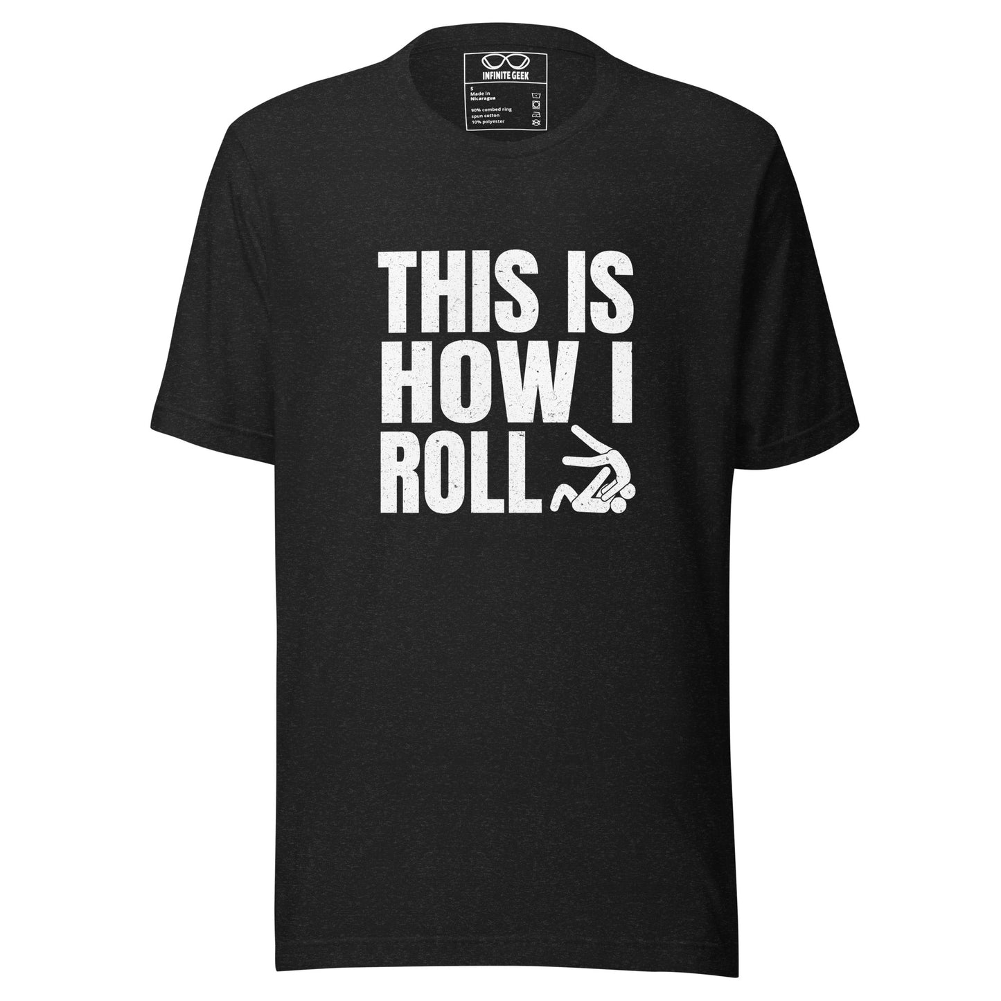 "This is How I Roll" - T-Shirt - BJJ - Adult - Unisex
