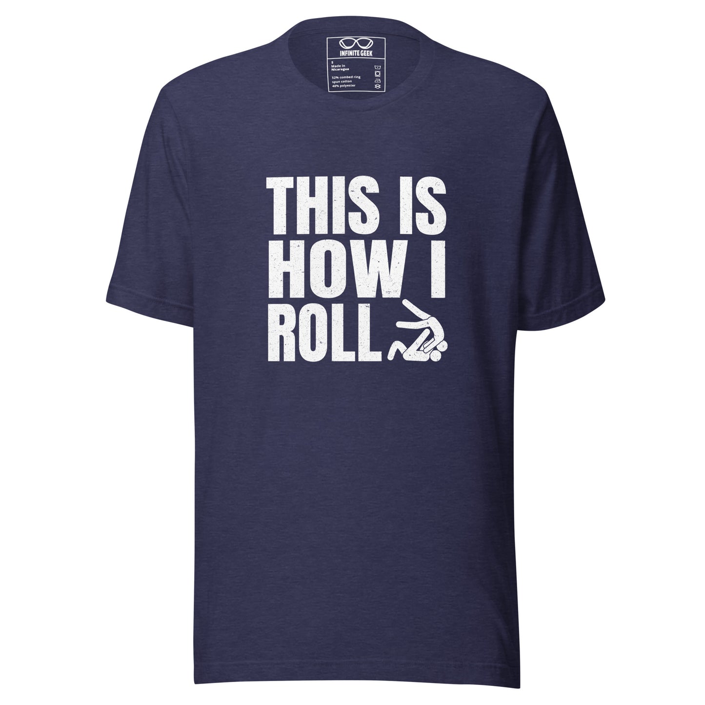 "This is How I Roll" - T-Shirt - BJJ - Adult - Unisex