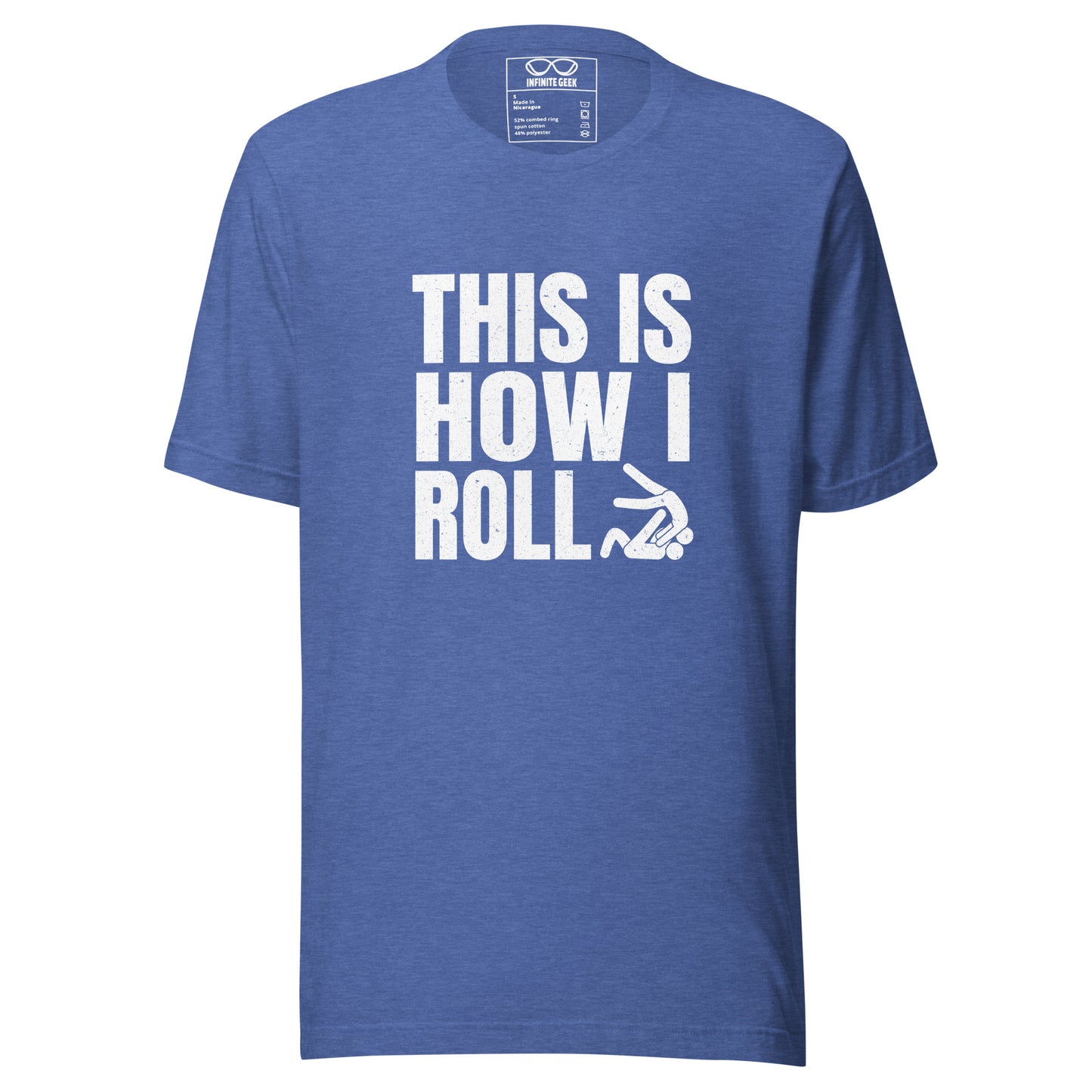 "This is How I Roll" - T-Shirt - BJJ - Adult - Unisex